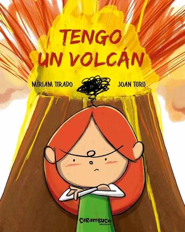9788494820694_tengo-un-volcan_front-1.webp Tengo un volcán