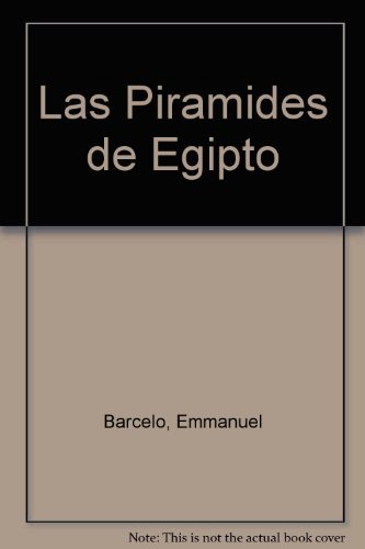 9788495002181_las-piramides-de-egipto-spanish-edition_front-1.jpg Las piramides de egipto (spanish edition)