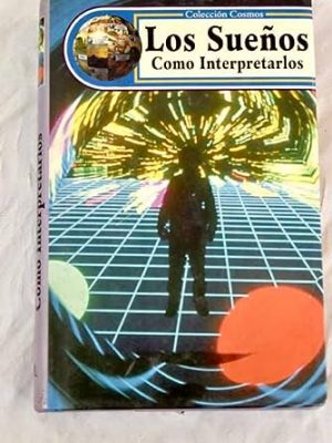 Los suenos como interpretarlos (spanish edition)