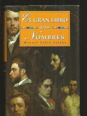El gran libro de los nombres (spanish edition)