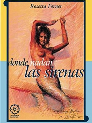 9788495052155_donde-nadan-las-sirenas-spanish-edition_front-3.jpg Donde nadan las sirenas (spanish edition)