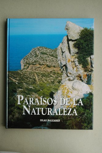 9788495060891_paraisos-de-la-naturaleza-islas-baleares-spanish-edition_front-3.jpg Paraísos de la naturaleza: islas baleares (spanish edition)