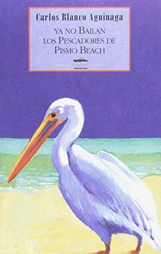 Ya no bailan los pescadores de pismo beach (las tres sorores) (spanish edition)