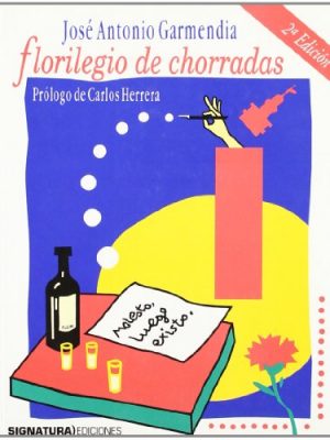 Florilegio de chorradas (varios) (spanish edition)