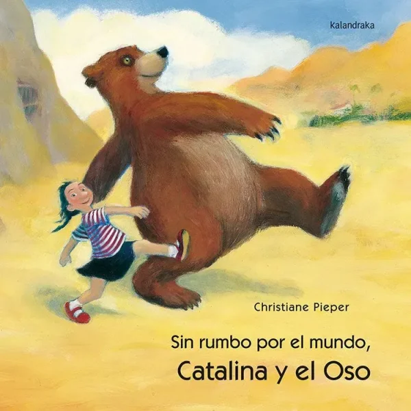 Catalina y el oso, sin rumbo por el mundo