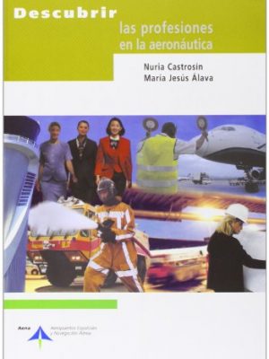 Descubrir las profesiones en la aeronautica