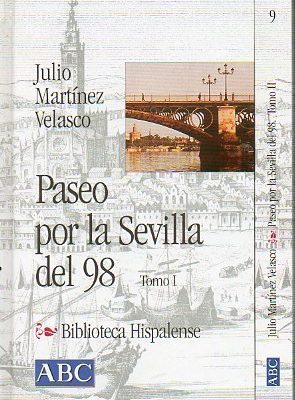 9788495139771_paseo-por-la-sevilla-del-98-tomo-i_front-1.jpg Paseo por la sevilla del 98. tomo i.