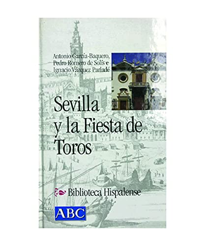Sevilla y las fiestas de toros