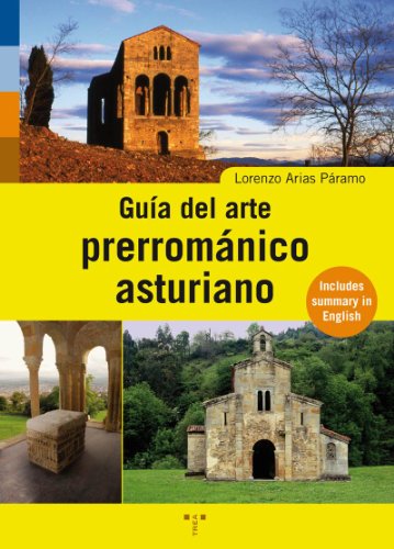 Guía del arte prerrománico asturiano (turismo) (spanish edition)