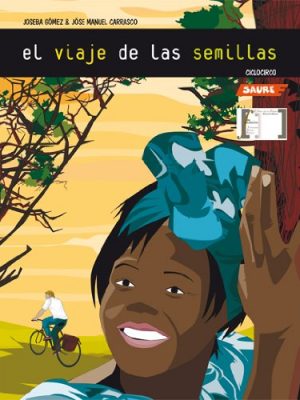El viaje de las semillas (ciclocirco) (spanish edition)