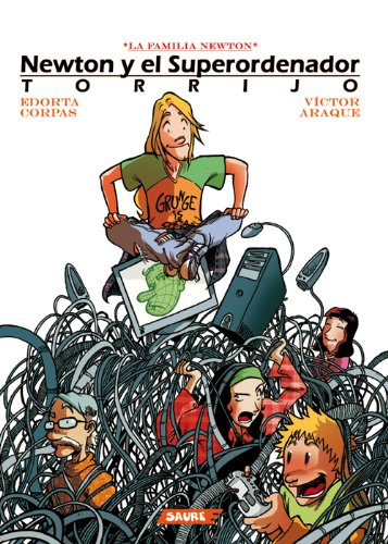 9788495225962_newton-y-el-superordenador-torrijo-la-familia-newton-spanish-edition_front-1.jpg Newton y el superordenador torrijo (la familia newton) (spanish edition)