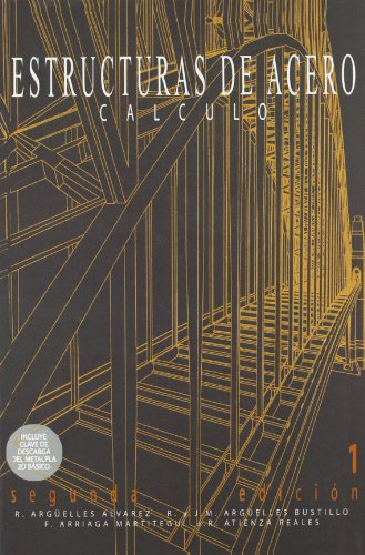 Estructuras de acero : cálculo, norma básica y eurocódigo vol. i
