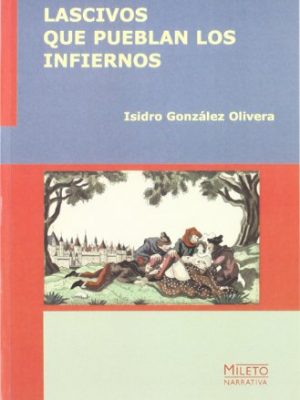 9788495282323_lascivos-que-pueblan-los-infiernos-spanish-edition_front-1.jpg Lascivos que pueblan los infiernos (spanish edition)