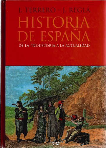 Historia de espana (de la prehistoria a la actualidad)