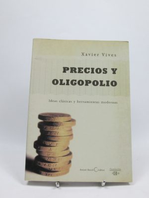 9788495348029_precios-y-oligopolio-ideas-clasicas-y-herramientas-modernas_front-1.jpg Precios y oligopolio: ideas clásicas y herramientas modernas