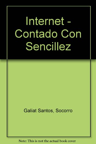 Internet - contado con sencillez (spanish edition)