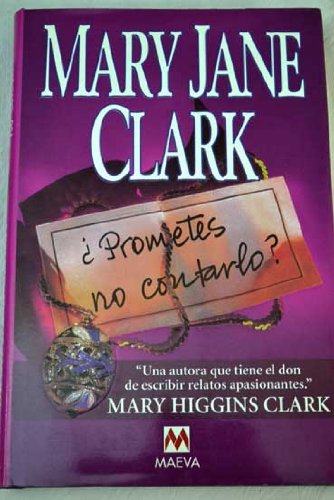 Prometes no cantarlo / do you promise not to tell? (spanish edition)