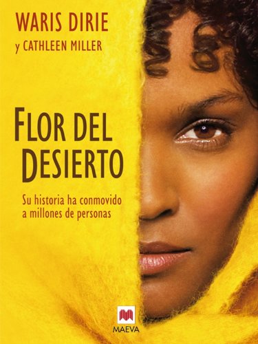 Flor del desierto (memorias) (spanish edition)