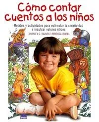 9788495456052_como-contar-cuentos-a-los-ninos_front-1.webp Cómo contar cuentos a los niños