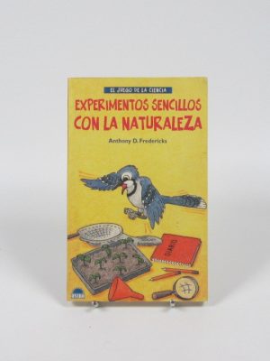 Experimentos sencillos con la naturaleza