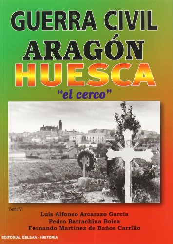 9788495487612_guerra-civil-en-aragon-v-huescael-cerco_front-1.jpg Guerra civil en aragon v. huesca(el cerco)