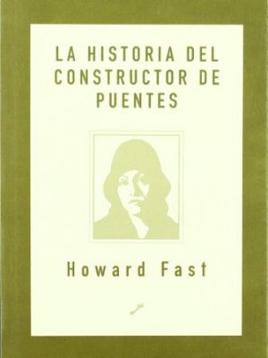La historia del constructor de puentes