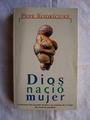 Dios nacio mujer (spanish edition)