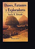Dioses faraones y exploradores (spanish edition)