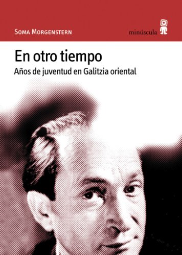 En otro tiempo: años de juventud en galitzia oriental