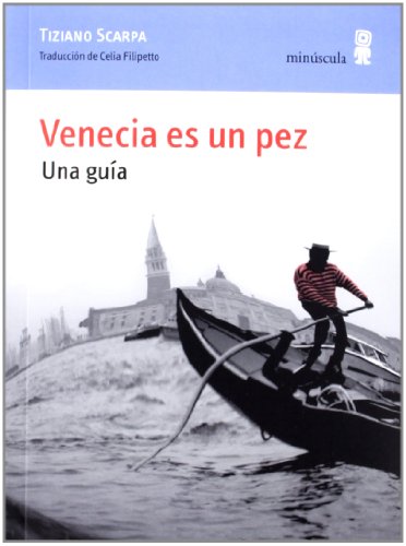 9788495587336_venecia-es-un-pez-una-guia-paisajes-narrados-spanish-edition_front-1.jpg Venecia es un pez: una guĂa (paisajes narrados) (spanish edition)