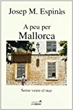 A peu per mallorca: sense veure el mar