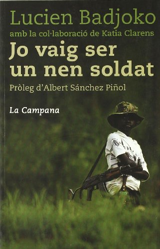 9788495616814_jo-vaig-ser-un-nen-soldat-tocs-catalan-edition_front-2.jpg Jo vaig ser un nen soldat (tocs) (catalan edition)