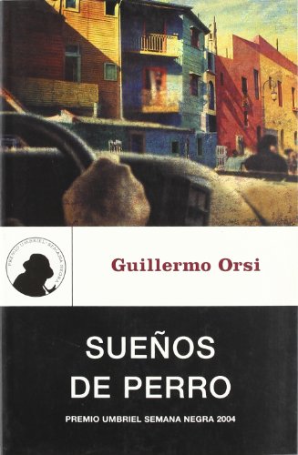 9788495618740_suenos-de-perro-genero-negro-spanish-edition_front-1.jpg Suenos de perro (genero negro) (spanish edition)
