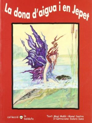 9788495684622_la-dona-daigua-i-en-jepet_front-1.jpg La dona d'aigua i en jepet