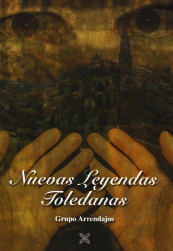 Nuevas leyendas toledanas (spanish edition)