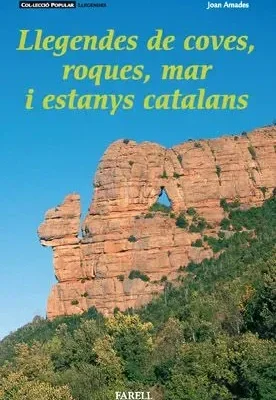 Llegendes de coves, roques, mar i estanys catalans