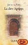 La clave agrippa/ agrippa's code (spanish edition)