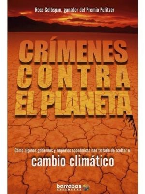9788495744814_crimenes-contra-el-planeta_front-1.jpg Crimenes contra el planeta