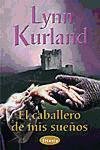 El caballero de mis sueños (spanish edition)