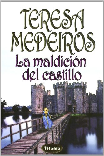 La maldición del castillo (titania época) (spanish edition)
