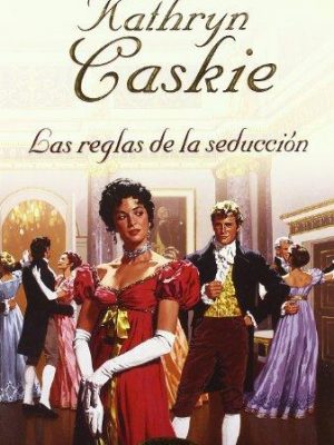 Las reglas de la seducción (titania romántica-histórica) (spanish edition)