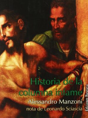 Historia de la columna infame (inferno) (spanish edition)