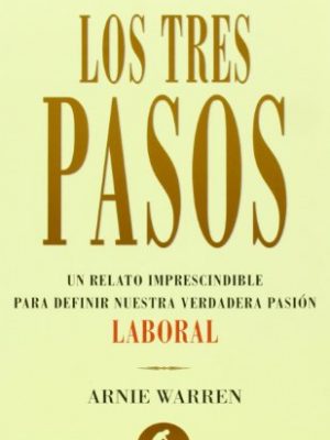 Los tres pasos (spanish edition)