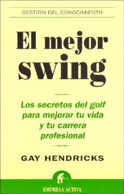 El mejor swing (spanish edition)