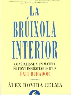 La brúixola interior: conèixer-se a un mateix és font inesgotable d'un èxit durador