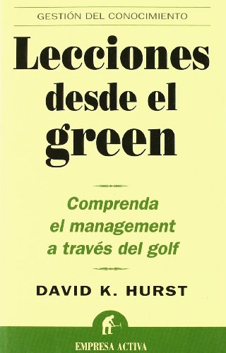 Lecciones desde el green (spanish edition)