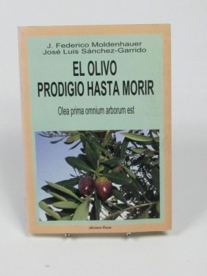 El olivo prodigio hasta morir