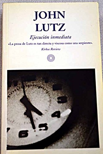 Ejecucion inmediata (spanish edition)