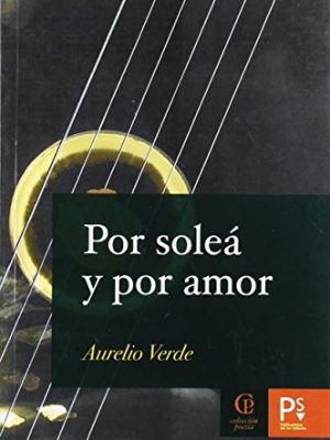 Por soleá y por amor