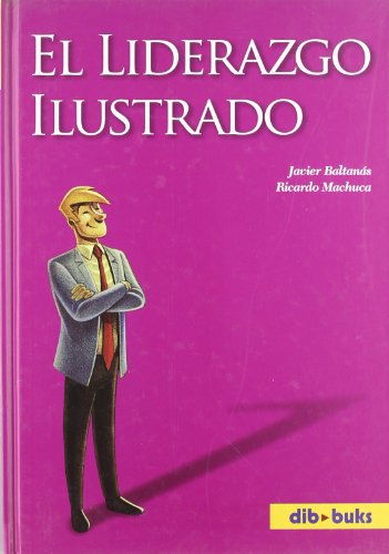 9788495851109_el-liderazgo-ilustrado_front-1.jpg El liderazgo ilustrado